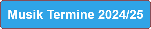 Musik Termine 2024/25